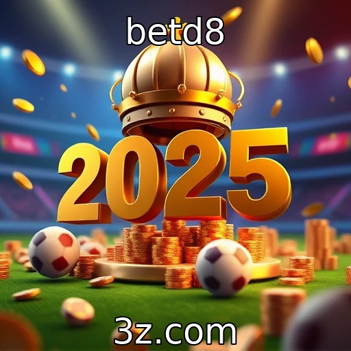 betd8 Apostas esportivas em 2025: Análises detalhadas que podem mudar seu jogo